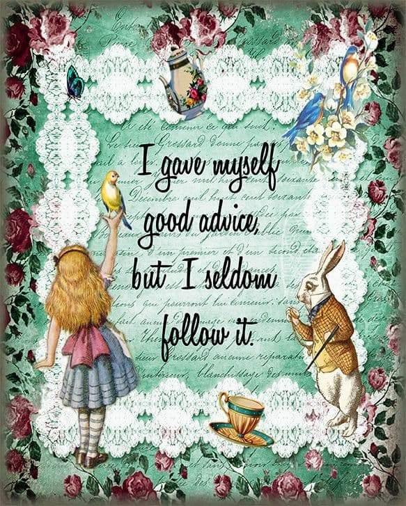 I Gave Myself Good Advice But - Alice in Wonderland Metal Wall Art Sign - Kporium Home & Garden