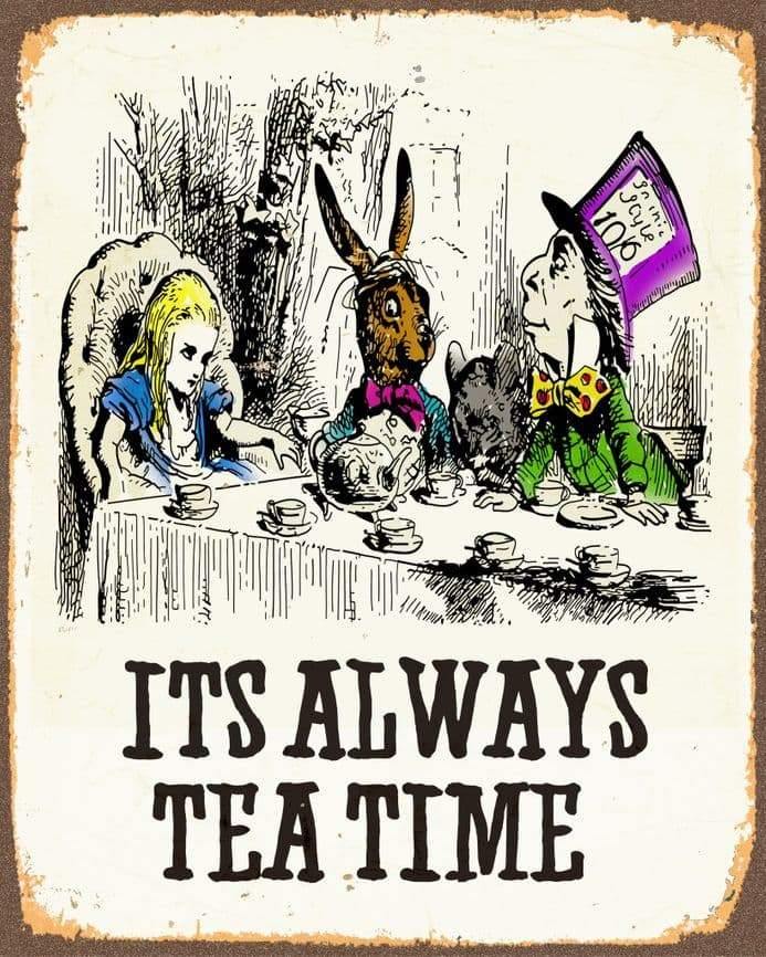It's Always Tea Time - Alice in Wonderland Metal Wall Art Sign - Kporium Home & Garden