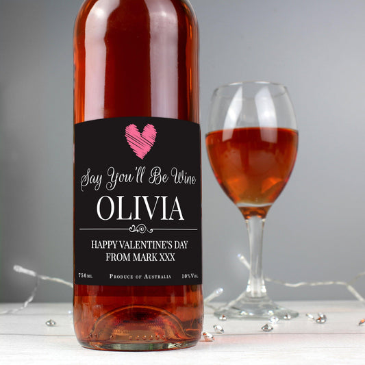 Personalised Say You'll Be Wine Rose Fruity Wine Bottle Gift - Home Inspired Gifts