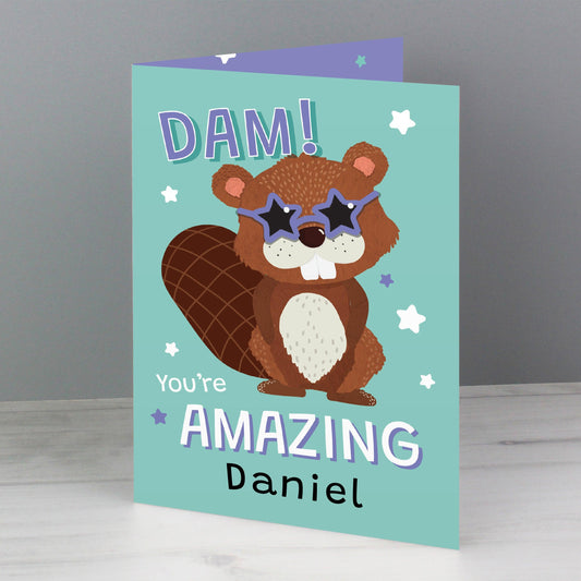 Personalised Dam You're Amazing Greeting Card
