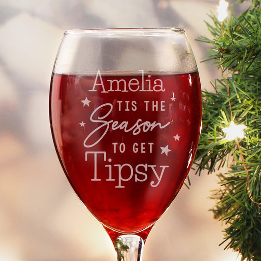 Personalised Name Tis The Season To Get Tipsy Christmas Wine Glass