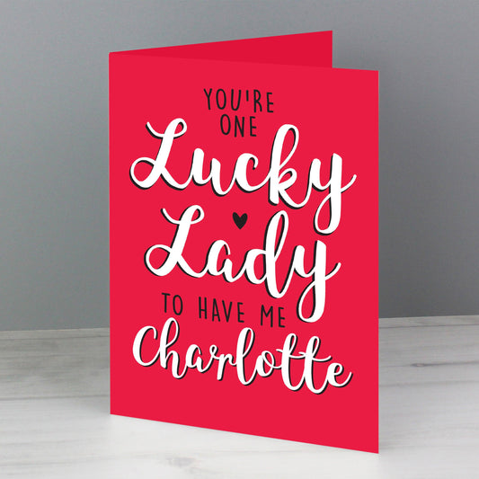 Personalised You're One Lucky Lady Valentines Greeting Card